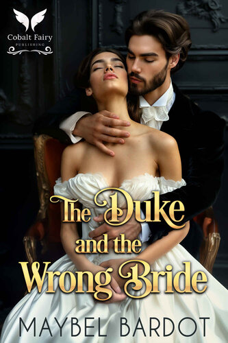 descargar libro The Duke and the Wrong Bride: A Steamy Historical Regency Romance Novel