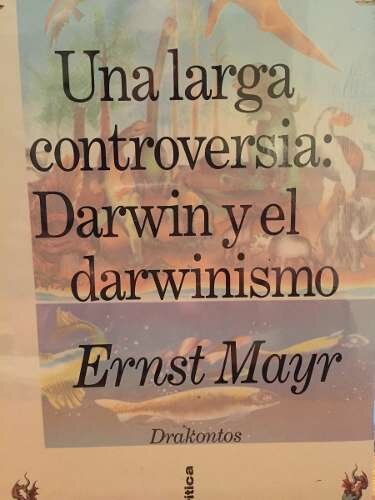 descargar libro Una larga controversia: Darwin y el darwinismo