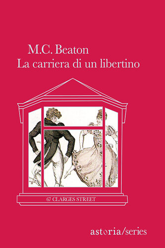 libro gratis La carriera di un libertino: 67 Clarges Street