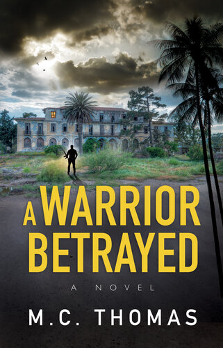 libro gratis A Warrior Betrayed (The Carson Colt Thriller Series Book 2)