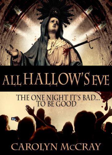 descargar libro All Hallow's Eve- The One Day It's BAD to Be Good