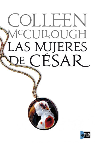 descargar libro Las mujeres de César