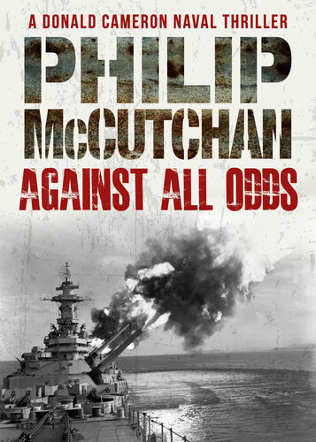 libro gratis Against All Odds (Donald Cameron Naval Thriller Book 10)