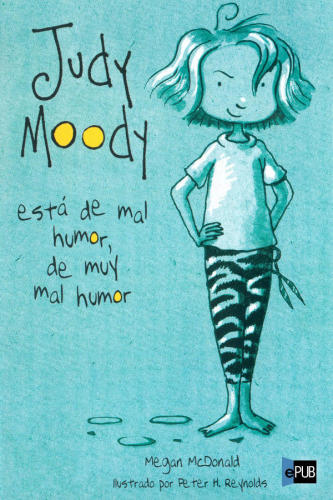 descargar libro Judy Moody Está De Mal Humor, De Muy Mal Humor