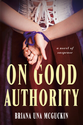 descargar libro On Good Authority: A Novel of Suspense