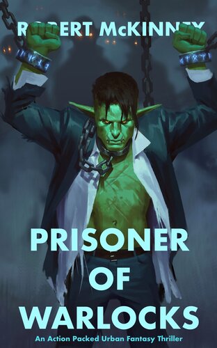 descargar libro Prisoner of Warlocks: An Action Packed Urban Fantasy Thriller (Faerie Protective Services Inc Book 5)