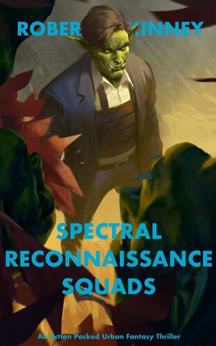 descargar libro Spectral Reconnaissance Squads: An Action Packed Urban Fantasy Thriller (Faerie Protective Services Inc Book 14)