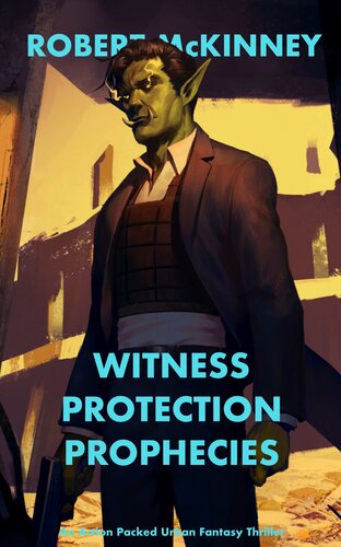 descargar libro Witness Protection Prophecies: An Action Packed Urban Fantasy Thriller (Faerie Protective Services Inc Book 13)