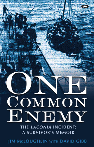 descargar libro One Common Enemy: The Laconia Incident: A Survivor's Memoir