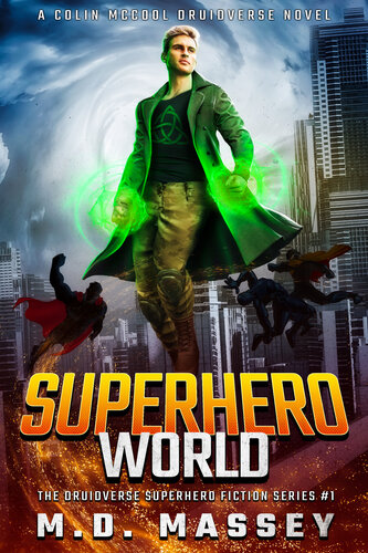 descargar libro Superhero World: A Colin McCool Druidverse Novel (The Druidverse Superhero Fiction Series Book 1)