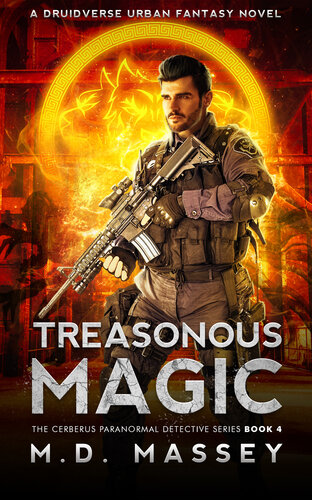 descargar libro Treasonous Magic: A Druidverse Urban Fantasy Novel (The Cerberus Paranormal Detective Series Book 4)