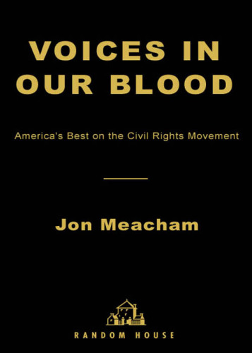 descargar libro Voices in Our Blood: America's Best on the Civil Rights Movement