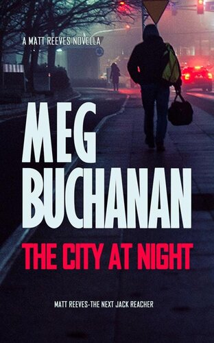 descargar libro The City at Night: A Matt Reeves Novella