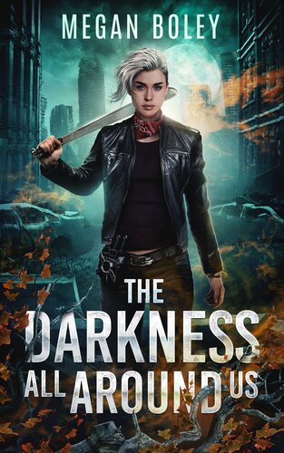 descargar libro The Darkness All Around Us