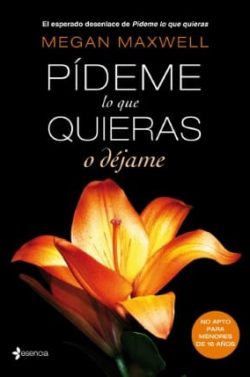 descargar libro Pídeme lo que quieras o déjame (Pídeme lo que quieras 3)