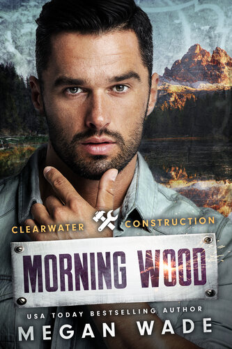 descargar libro Morning Wood: a small-town BBW romance (Clearwater Construction)