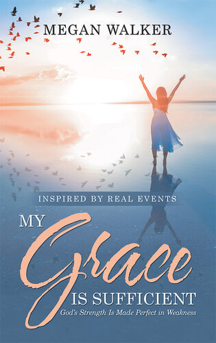 libro gratis My Grace Is Sufficient: God's Strength Is Made Perfect in Weakness