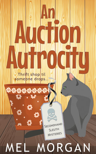 descargar libro An Auction Atrocity: A Thrift Shop Cozy Mystery