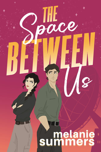 descargar libro The Space Between Us (Brainiacs in Love Book 1)