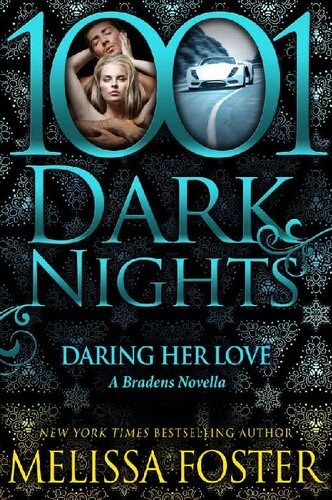 libro gratis Daring Her Love: A Bradens Novella (The Bradens)