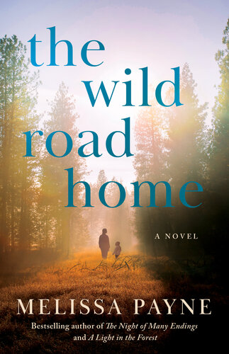 descargar libro The Wild Road Home: A Novel