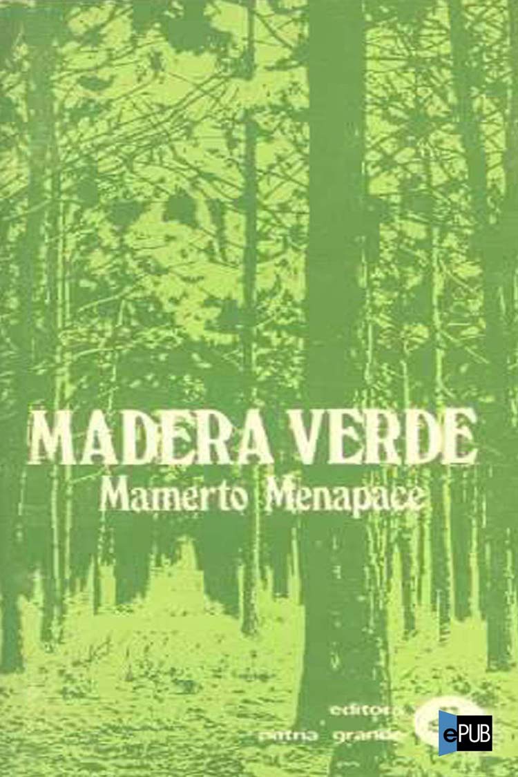 descargar libro Madera Verde