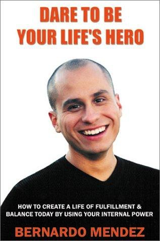 libro gratis Dare to Be Your Life's Hero