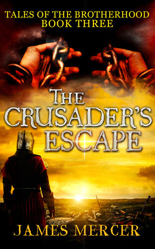 descargar libro The Crusader's Escape: (Tales of the Brotherhood Book 3)