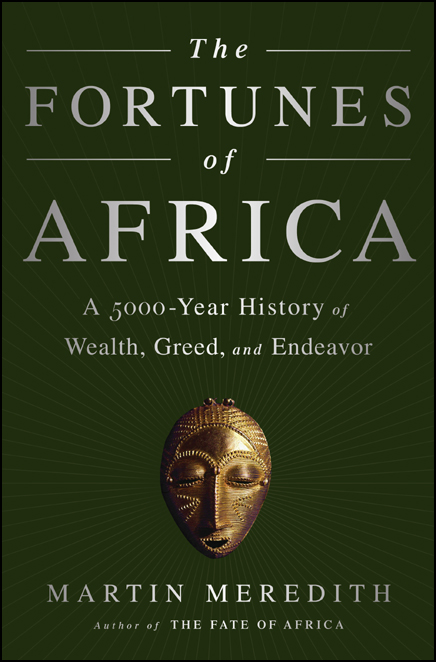 descargar libro The Fortunes of Africa: A 5,000 Year History of Wealth, Greed and Endeavour