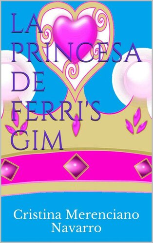 descargar libro La princesa de Dance City 02 - La princesa de Ferri's Gim