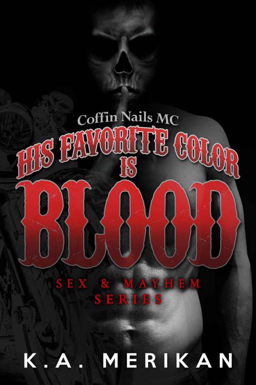 libro gratis His Favorite Color is Blood: Coffin Nails MC