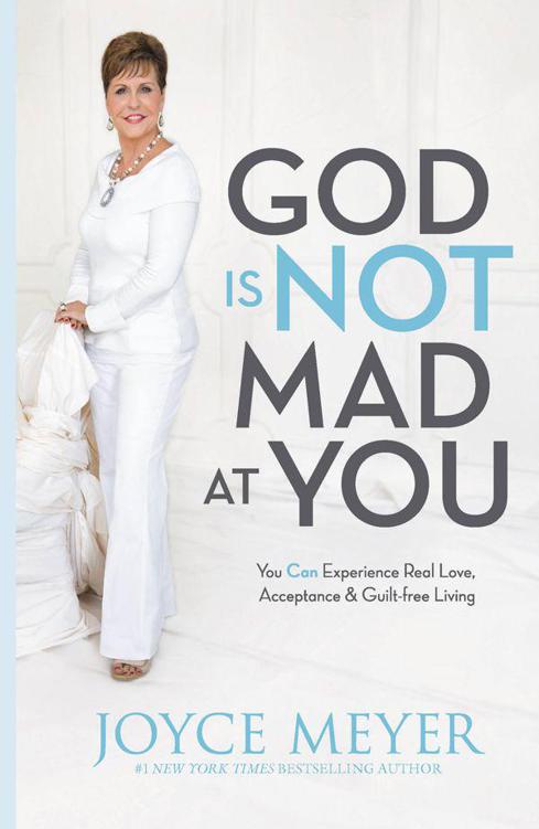 descargar libro God Is Not Mad at You: You Can Experience Real Love, Acceptance & Guilt-free Living