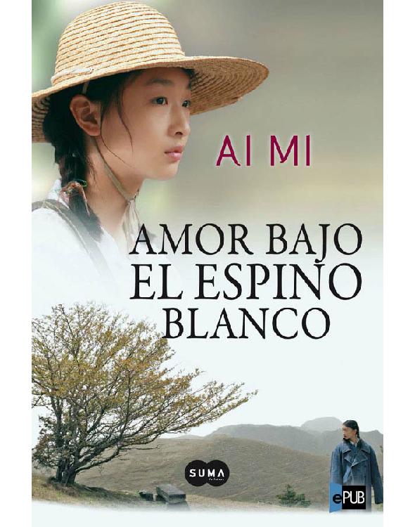 descargar libro Amor bajo el espino blanco