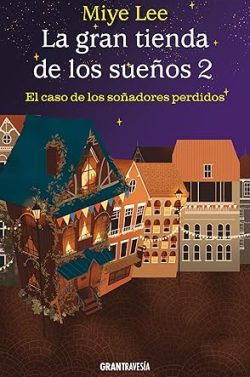 libro gratis El caso de los soñadores perdidos (La gran tienda de los sueños 2)