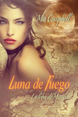 descargar libro Luna de fuego. La loba de Mizard