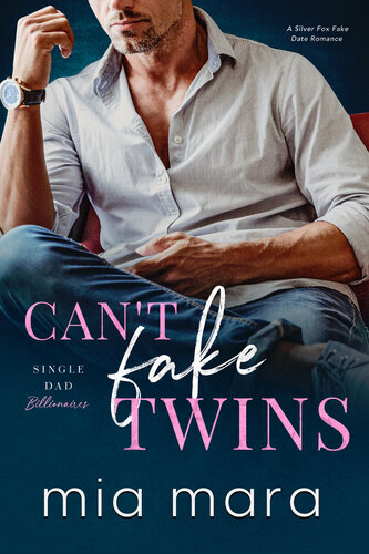 descargar libro Can't Fake Twins: A Silver Fox Fake Date Romance (Single Dad Billionaires)