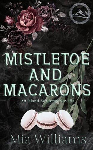 libro gratis Mistletoe and Macarons: An Island Academy Novella