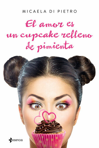 descargar libro El amor es un cupcake relleno de pimienta (Spanish Edition)