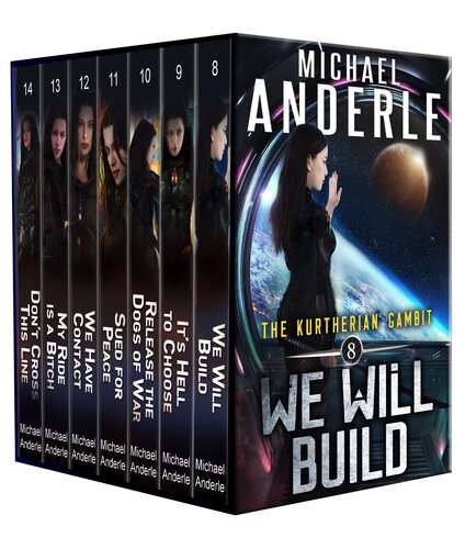 libro gratis Kurtherian Gambit Boxed Set Two: Books 8-14, We Will Build, It's Hell To Choose, Release The Dogs of War, Sued For Peace, WE HAVE CONTACT, My Ride is a ... Line (Kurtherian Gambit Boxed Sets Book 2) [ed.: 1]