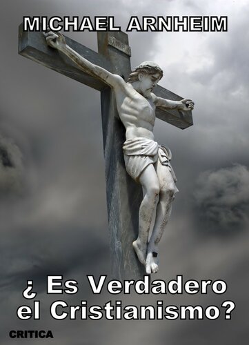 libro gratis ¿Es Verdadero el Cristianismo?