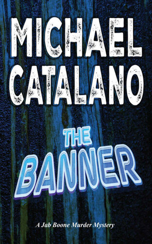 descargar libro The Banner (Book 13: Jab Boone Murder Mystery Series) (Jab Boone Murder Mysteries)