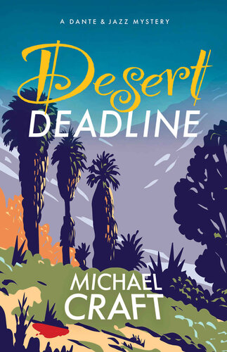 descargar libro Desert Deadline: A Dante & Jazz Mystery