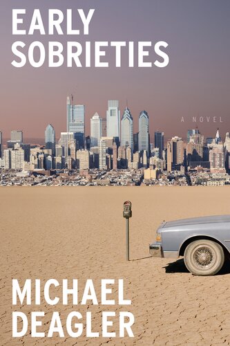 descargar libro Early Sobrieties: A Novel