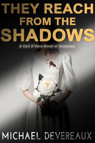 libro gratis They Reach from the Shadows: A Cait O'Hara Novel of Suspense