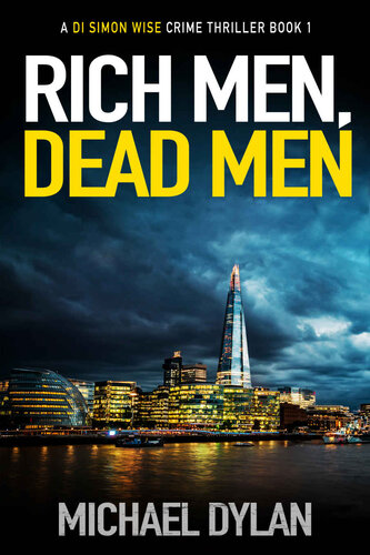 descargar libro RICH MEN, DEAD MEN: The exciting new detective crime thriller (Detective Inspector Simon Wise Crime Thriller Book 1)