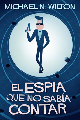 descargar libro El espía que no sabía contar