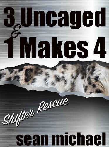 libro gratis Three Uncaged and One Makes Four: Shifter Rescue: Book Four