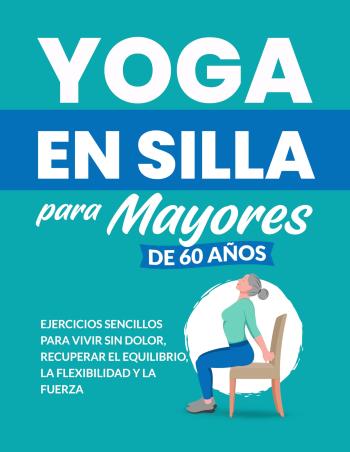 libro gratis Yoga en silla para mayores de 60 años