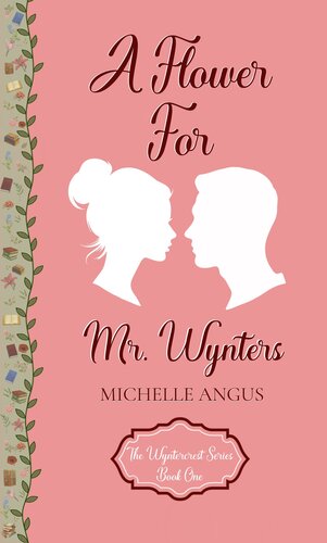 descargar libro A Flower For Mr. Wynters