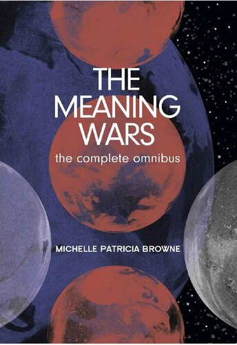 descargar libro The Meaning Wars Complete Omnibus: A Queer Space Opera